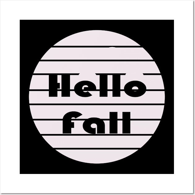 Hello Fall Wall Art by Fandie